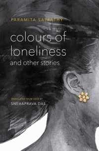 Colours of Loneliness and Other Stories