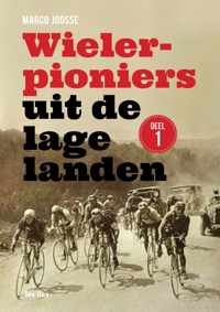 Wielerpioniers uit de lage landen 1 - Wielerpioniers uit de lage landen