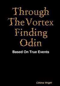 Through The Vortex Finding Odin