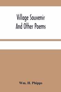 Village Souvenir And Other Poems