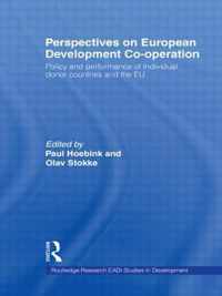 Perspectives on European Development Cooperation: Policy and Performance of Individual Donor Countries and the Eu