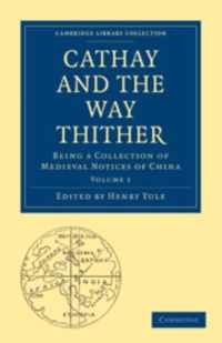 Cathay and the Way Thither