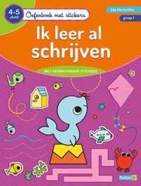 Oefenboek met stickers - Ik leer al schrijven 4-5 jaar groep 1