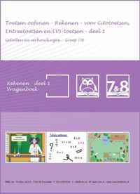 Toetsen oefenen - Rekenen - voor Citotoetsen, entreetoetsen en LVS toetsen Rekenen deel 1 Getallen en verhoudingen Groep 7/8 Vragenboek