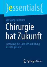 Chirurgie hat Zukunft