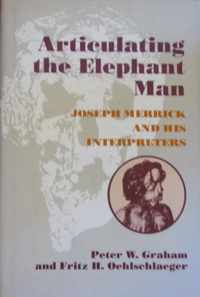 Articulating the Elephant Man