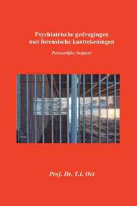 Psychiatrische gedragingen met forensische kanttekeningen