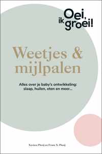 Oei, ik groei! 2 - Weetjes & mijlpalen