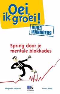 Oei, ik groei! Voor managers