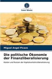 Die politische OEkonomie der Finanzliberalisierung