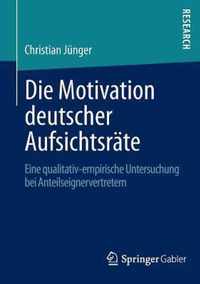 Die Motivation Deutscher Aufsichtsräte