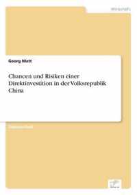 Chancen und Risiken einer Direktinvestition in der Volksrepublik China