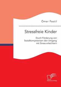 Stressfreie Kinder