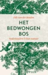 Het bedwongen bos