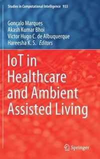 IoT in Healthcare and Ambient Assisted Living