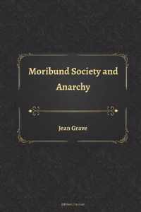 Moribund Society and Anarchy