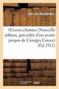 Oeuvres Choisies (Nouvelle Edition, Precedee d'Un Avant-Propos de Georges Goyau)