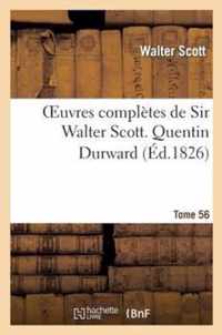 Oeuvres Completes de Sir Walter Scott. Tome 56 Quentin Durward. T2