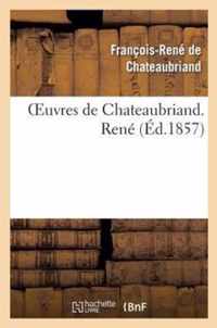 Oeuvres de Chateaubriand. Rene