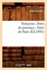 Sonyeuse Soirs de Province Soirs de Paris (Ed.1891)