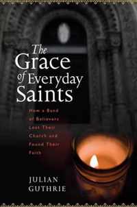 The Grace of Everyday Saints