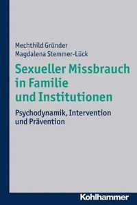 Sexueller Missbrauch in Familie Und Institutionen