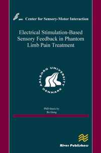 Electrical Stimulation-Based Sensory Feedback in Phantom Limb Pain Treatment