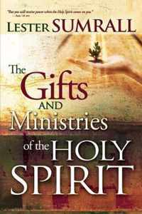 The Gifts and Ministries of the Holy Spirit