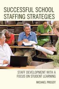 Successful School Staffing Strategies