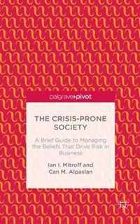 The Crisis-Prone Society