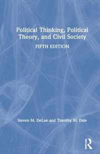 Political Thinking, Political Theory, and Civil Society