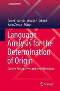 Language Analysis for the Determination of Origin: Current Perspectives and New Directions