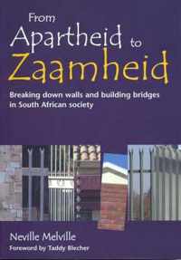 From Apartheid to Zaamheid