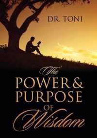 The Power & Purpose of Wisdom