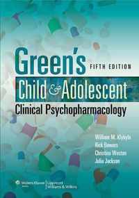 Green's Child and Adolescent Clinical Psychopharmacology