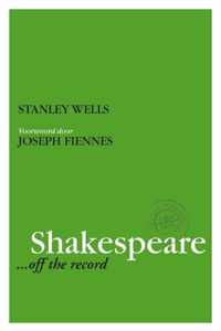 Shakespeare off the record