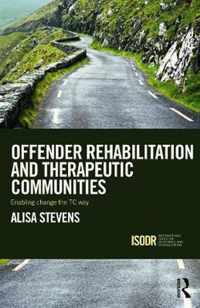 Offender Rehabilitation and Therapeutic Communities