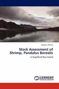 Stock Assessment of Shrimp, Pandalus Borealis