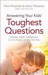 Answering Your Kids' Toughest Questions