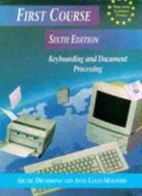 First Course Keyboarding and Document Processing