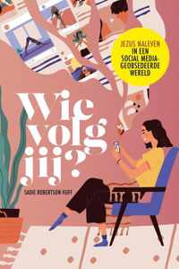 Wie volg jij? - Sadie Robertson Huff - Paperback (9789464250480)