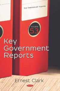 Key Government Reports. Volume 53