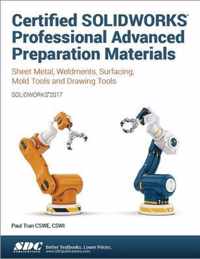 Certified SOLIDWORKS Professional Advanced Preparation Material (SOLIDWORKS 2017)