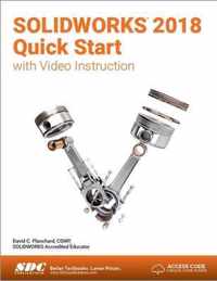 SOLIDWORKS 2018 Quick Start with Video Instruction