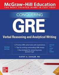 McGraw-Hill Education Conquering GRE Verbal Reasoning and Analytical Writing, Second Edition