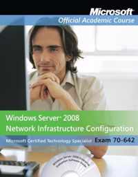 Exam 70-642 Windows Server 2008 Network Infrastructure Configuration