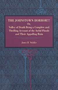 The Johnstown Horror!!!