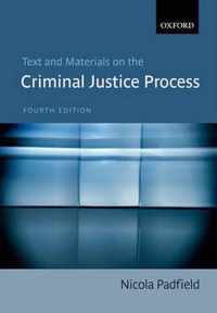 Text And Materials On The Criminal Justice Process