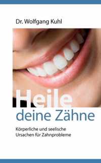 Heile deine Zahne