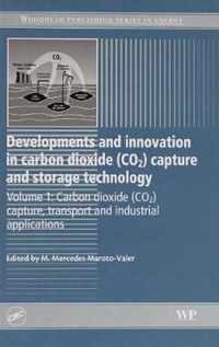 Developments and Innovation in Carbon Dioxide (CO2) Capture and Storage Technology